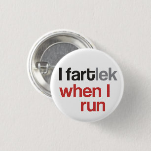 I FARTlek, wenn ich © - lustiges FARTlek laufen Button