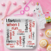I FARTlek, wenn ich © lustiges laufendes Pappteller (Party)