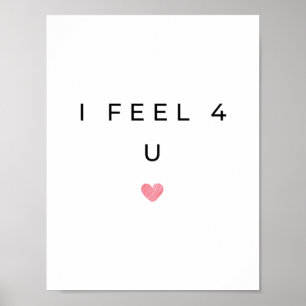 I Feel 4 U Poster