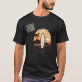 I FEEL FREE WHEN I SURF T-Shirt (Vorderseite)