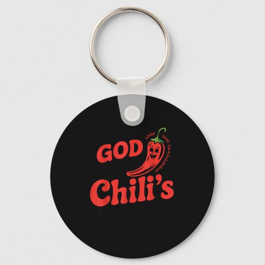 I Feel God In This Chili S Tonight. Schlüsselanhänger (Vorderseite)