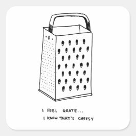 I Feel Grate Quadratischer Aufkleber