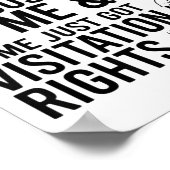 I Feel Like Work Got Custody Of Me & Home Funn Poster (Ecke)