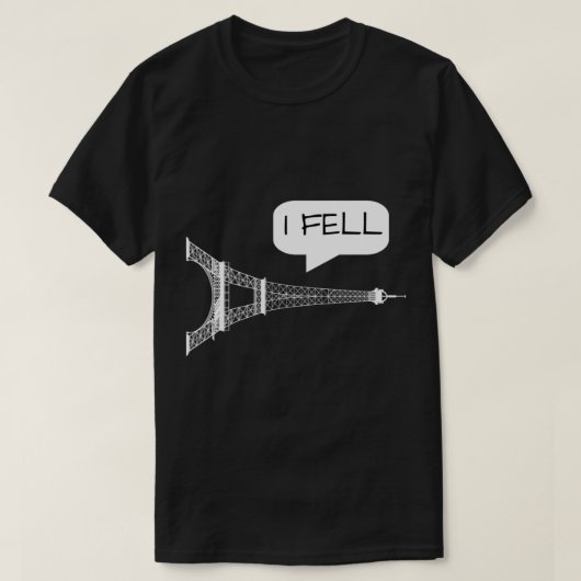 I Fell Tower - Funny Eiffel Tower Paris Frankreich T-Shirt (Design vorne)