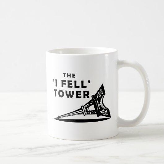 "I Fell" Tower Funny Mug Kaffeetasse (Rechts)