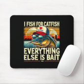 I Fish For Catfish Everything Else Is Byit Catfish Mousepad (Mit Mouse)