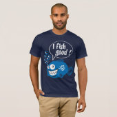 i fish good T-Shirt (Vorne ganz)