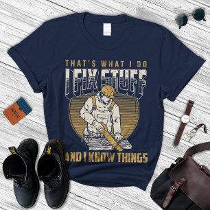 I Fix Stuff Shirt   Dad Tshirt   Father's Day Gift