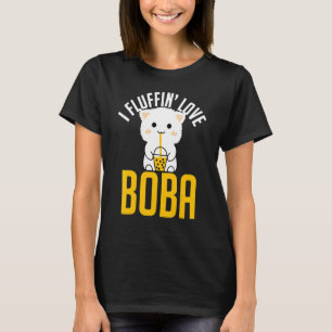 I Fluffin Liebe Boba Niedlich Fluffy Cat Kitty T-Shirt