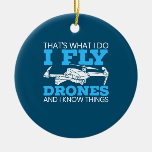 I Fly Drones Keramik Ornament (Vorne)