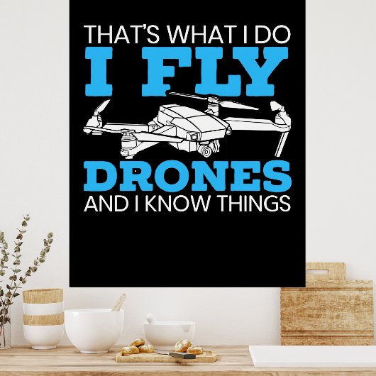 I Fly Drones Poster (Küche)
