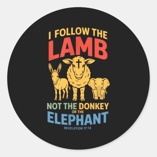 I Follow The Lamb Not The Or The Elephant Christia Runder Aufkleber (Vorderseite)