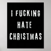 I Foring Hate Christmas Funny Anti-christmas Poster (Vorne)