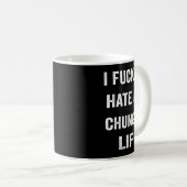 I Foring Hate My Chungus Life  Kaffeetasse (VorderseiteRechts)
