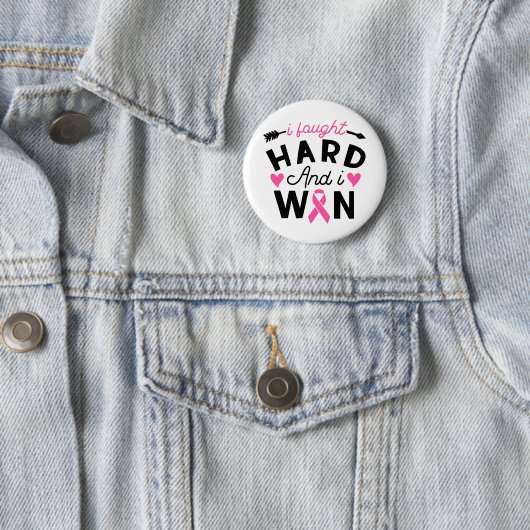 I Fought Hard And I Won Breast Cancer Survivor Button (Beispiel)