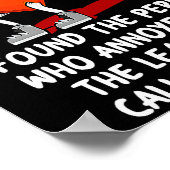 I Found The Person Who Annoyed Me Valentines Day  Poster (Ecke)