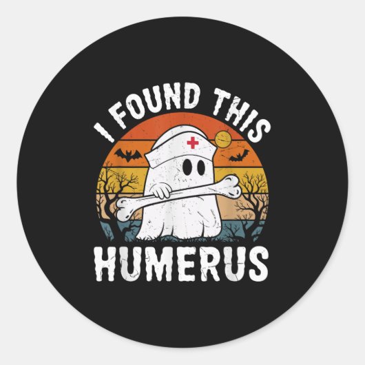 I Found This Humerus Funny Ghost Nurse Halloween  Runder Aufkleber (Vorderseite)