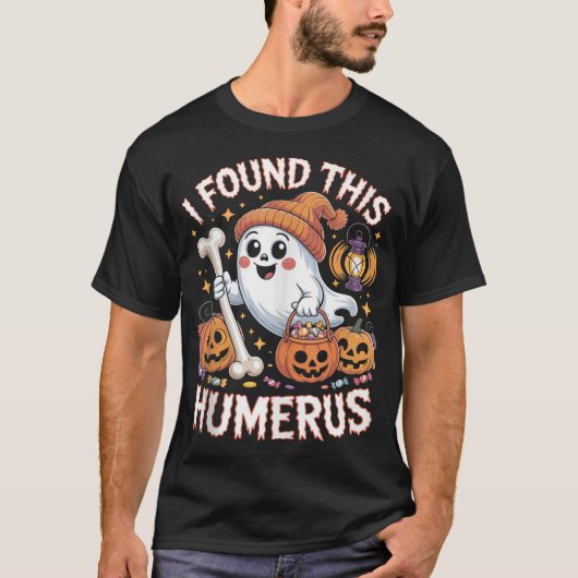 I Found This Humerus Halloween Ghost Skeleton T-Shirt (Vorderseite)