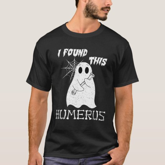 I Found This Humerus Halloween Ghost T-Shirt (Vorderseite)