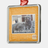 I fragt für einen Bruder Ornament Aus Metall (Links)