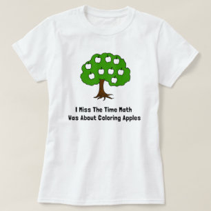 I Fräulein The Time Math Was über Farbton-Äpfel T-Shirt