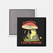 I Frog Fartin Just Sometimes Magic Magnet (Vorderseite/Rückseite)