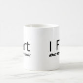 I Furz, was Ihr SuperPower ist Kaffeetasse (Mittel)