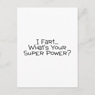 I Furz What Your Super Power 2 Postkarte