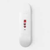 I Fuzzy U Skateboard (Vorderseite)