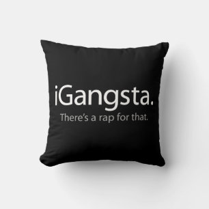 i Gangsta - Dafür gibt es einen Rap (iGangsta) Kissen