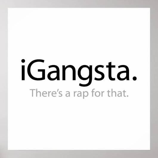 i Gangsta - Dafür gibt es einen Rap Poster (Vorne)