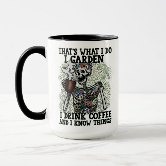 I Garden Drink Kaffee Know Dinge Funny Skelett Tasse (Links)