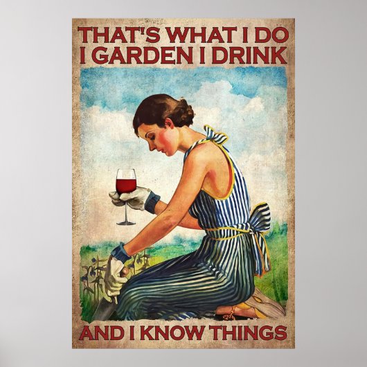 I Garten Ich trinke Wein Vintag Poster (Vorne)