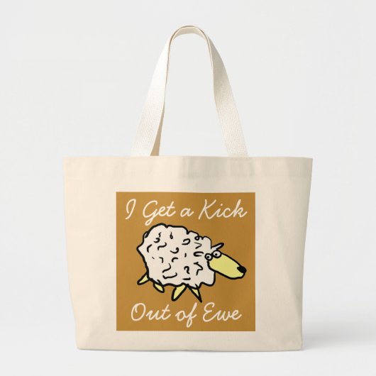 "I get a kick out of ewe" Sheep Project Bag Jumbo Stoffbeutel (Vorne)