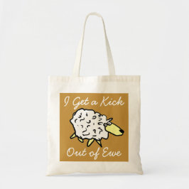 "I get a kick out of ewe" Sheep Project Bag Tragetasche