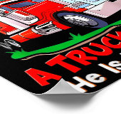 I Get My Attitude From A Truck Driver He Is My Gra Poster (Ecke)