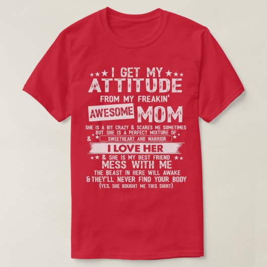 I Get My Haltung From My Freaking Awesome Mom Fun T-Shirt (Design vorne)
