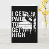 I Get Paid To Get High Tree Climbing Joke Tree Wor Karte (Gelbe Blume)