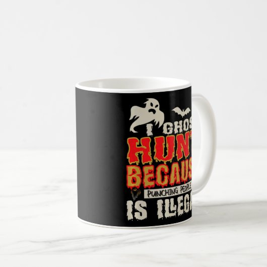 I Ghost Jägerin Punching People Illegal Ghost Hunt Kaffeetasse (VorderseiteRechts)