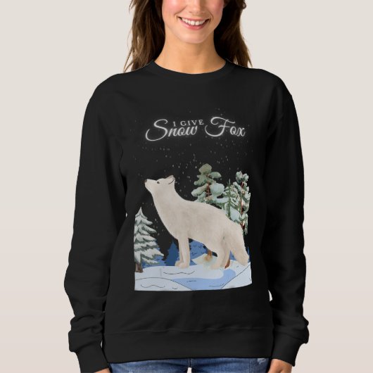 I GIVE SNOW FOX   animal pun Sweatshirt (Vorderseite)