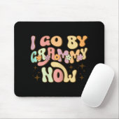 I Go By Grammy Now Baby Announcement New Grandma G Mousepad (Mit Mouse)