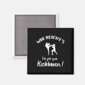 I Go To Kickboxing - Kick-boxer Kickboxing Magnet (Vorderseite/Rückseite)