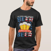 I Gonna Need Another Beer To Wash Down This Beer T-Shirt (Vorderseite)