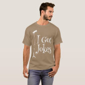 I Got Jokes Improv Stand Up Comedian Funny Microph T-Shirt (Vorne ganz)