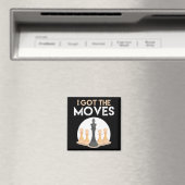 i got moves chess player chess lover men kid magnet (In Situ (Geschirrspüler))