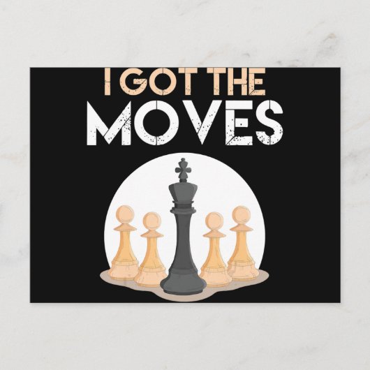 i got moves chess player chess lover men kid postkarte (Vorderseite)