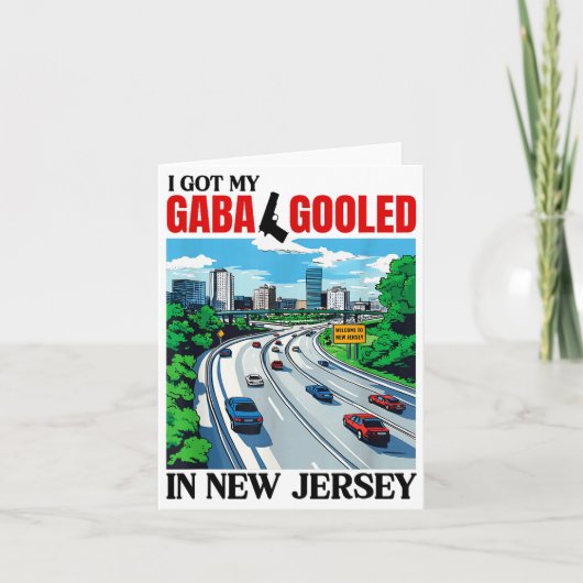 I Got My Gaba Gooled In New Jersey Funny Italian G Karte (Vorderseite)