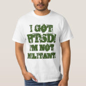 I GOT PTSD T-Shirt (Vorderseite)