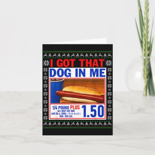 I Got That Dog In Me Funny Hotdog Ugly Christmas S Karte (Vorderseite)