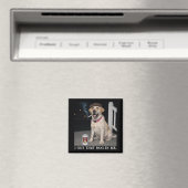 I Got That Dog In Me, Funny Labrador Retriever Pet Magnet (In Situ (Geschirrspüler))